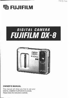 Fujifilm DX8 manual. Camera Instructions.